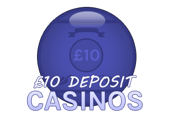 £10 Deposit Casinos