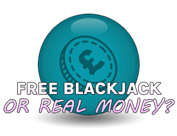 Free blackjack vs Real Money Blackjack