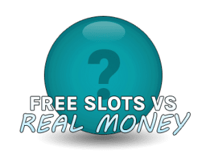 Free slots vs Real Money Slots