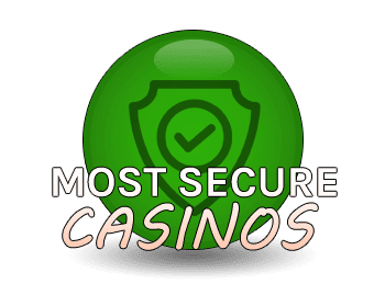 Most Secure Casinos
