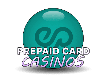 Prepaid Card Casinos